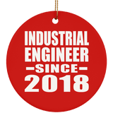 Industrial Engineer Since 2018 - Circle Ornament