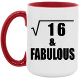 4th Birthday Square Root of 16 & Fabulous - 15oz Accent Mug Red