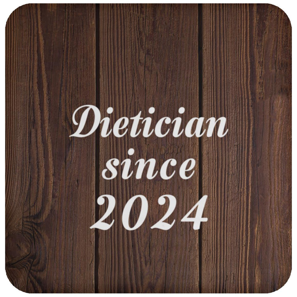 Dietician Since 2024 - Drink Coaster D