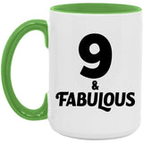 9th Birthday 9 & Fabulous - 15oz Accent Mug Green