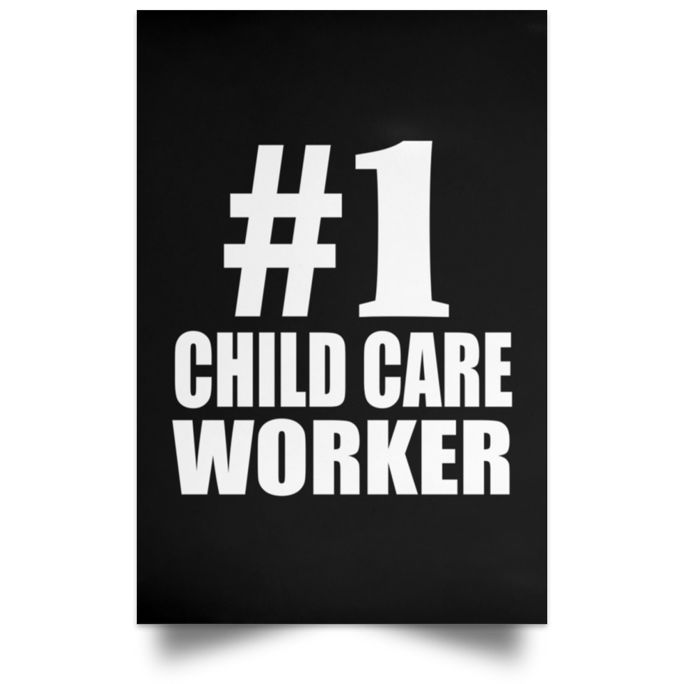 Number One #1 Child Care Worker - Poster Portrait