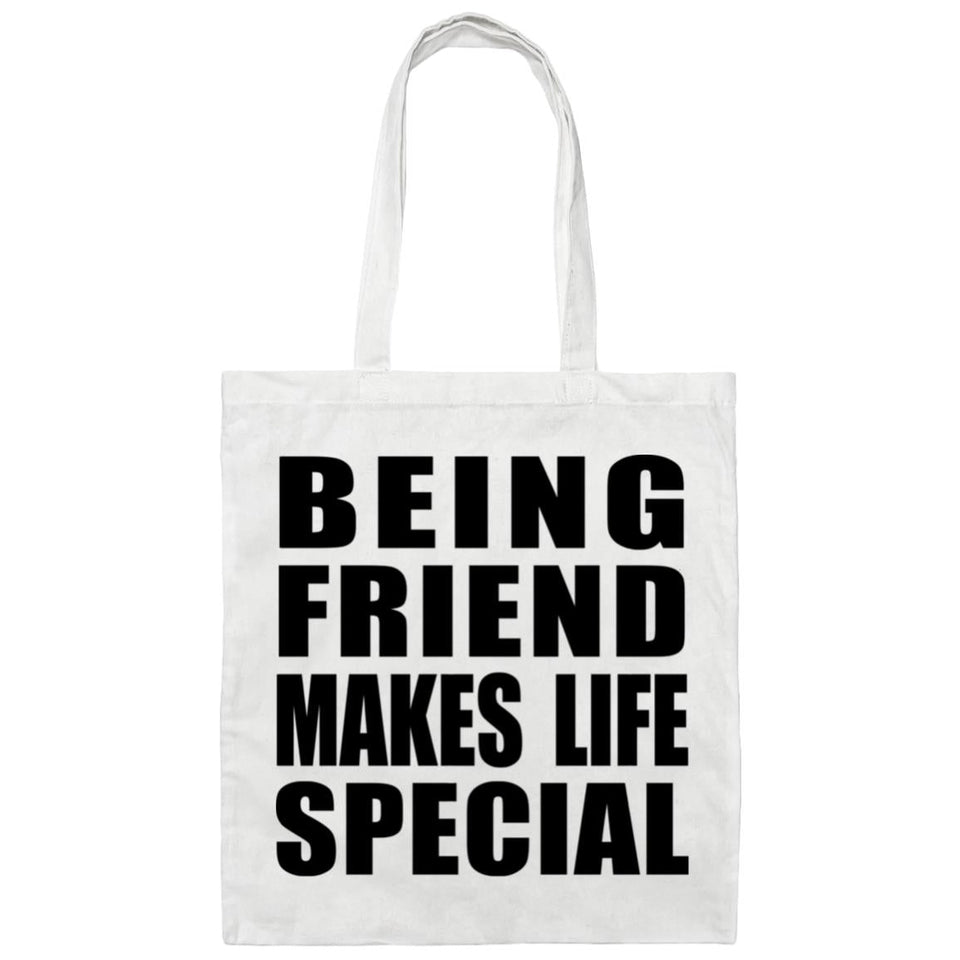 Being Friend Makes Life Special - Tote Bag White