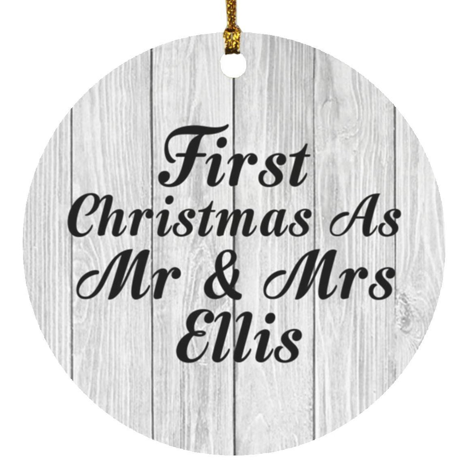 First Christmas As Mr & Mrs Ellis - Circle Ornament F