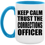 Keep Calm and Trust The Corrections Officer - 15oz Accent Mug Blue