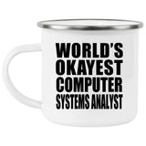 World's Okayest Computer Systems Analyst - 12oz Camping Mug