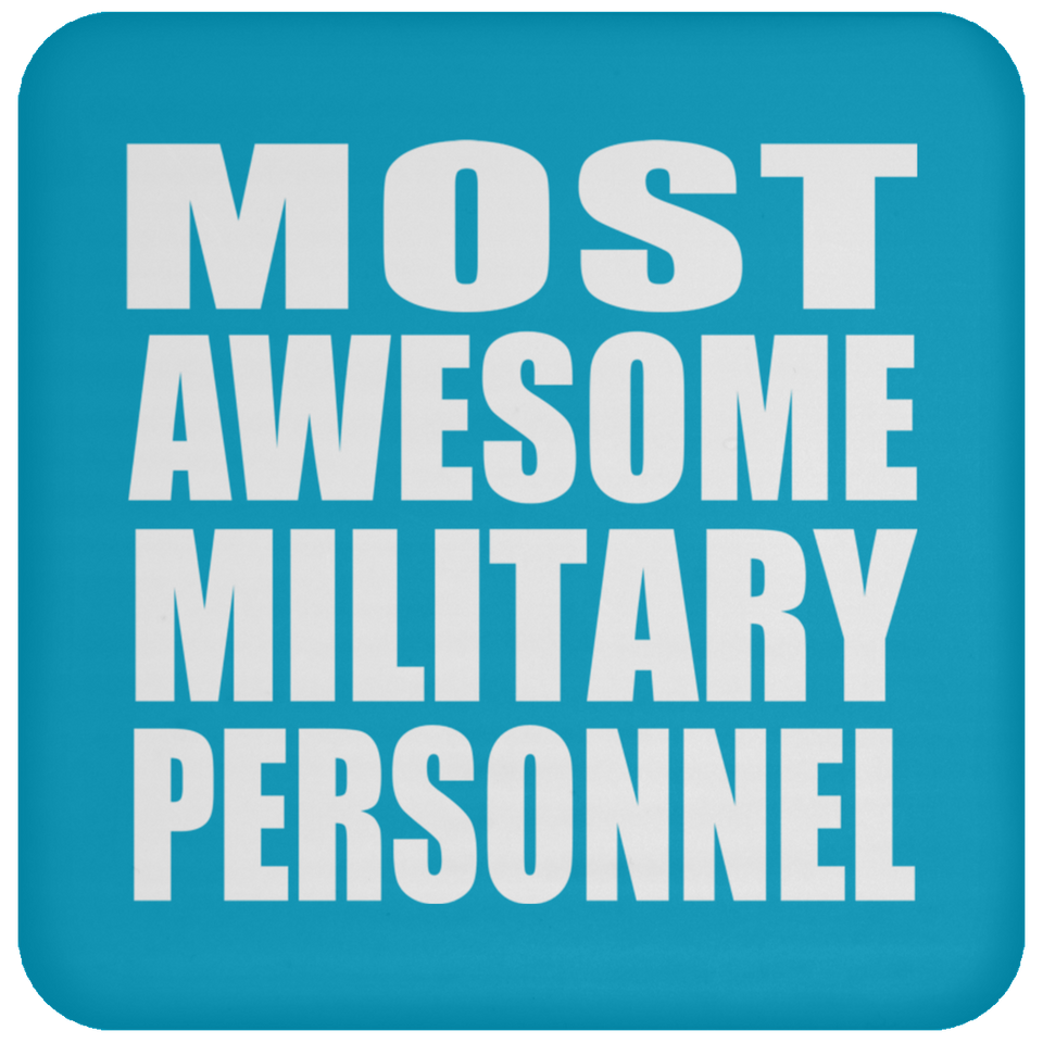 Most Awesome Military Personnel - Drink Coaster
