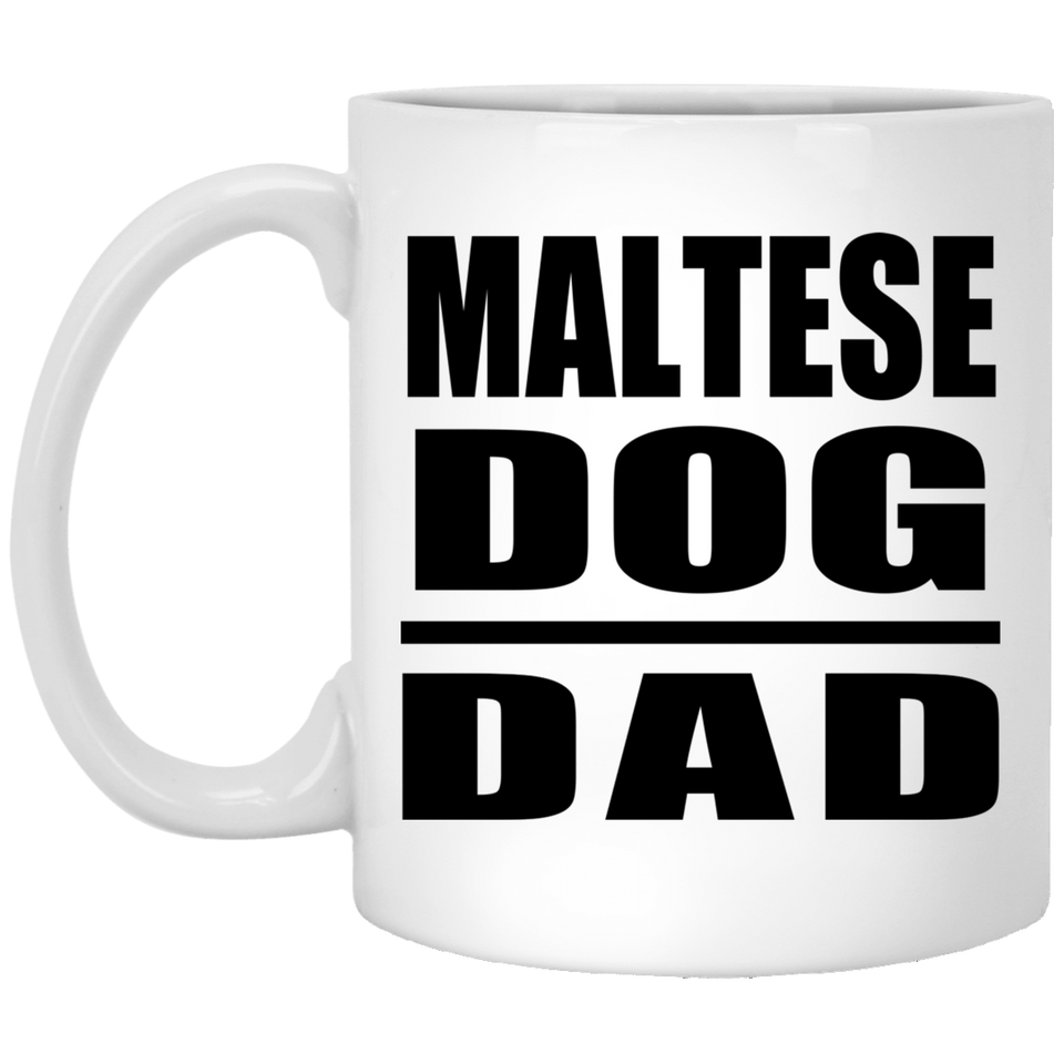 Maltese Dog Dad - 11oz Coffee Mug