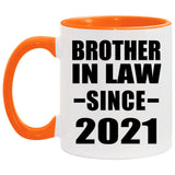 Brother In Law Since 2021 - 11oz Accent Mug Orange