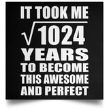 32nd Birthday Took Square Root of 1024 Years To Awesome - Poster Square