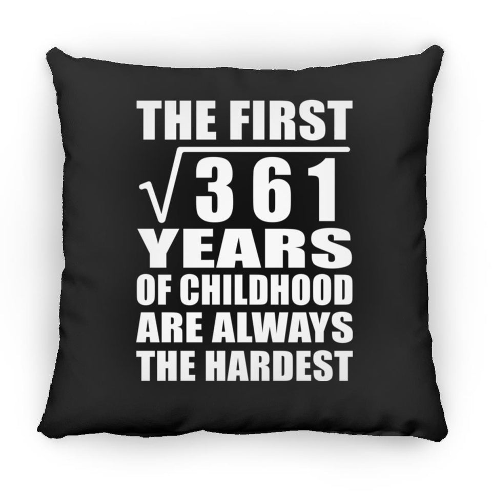 19th Birthday Square Root of 361 Years of Childhood - Throw Pillow Black