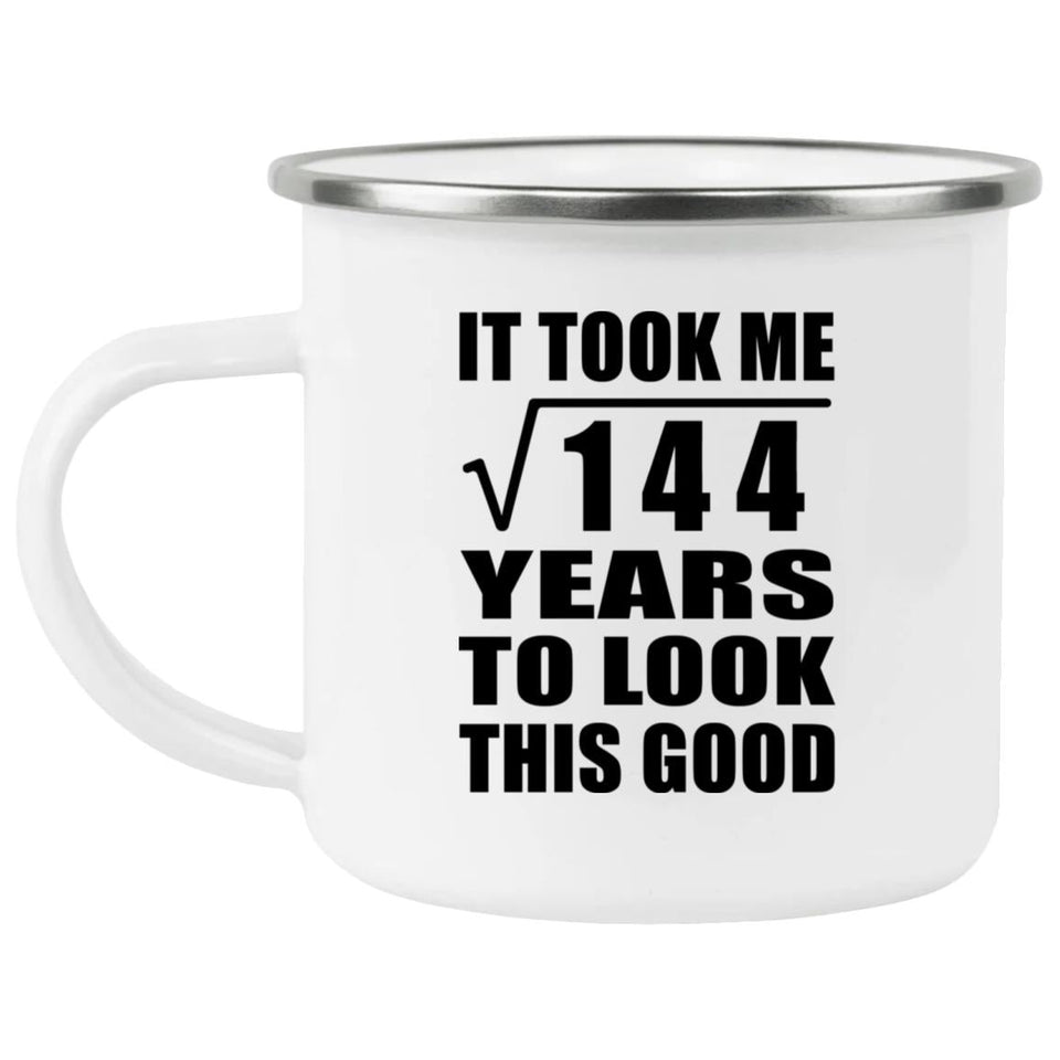 12th Birthday Took Square Root of 144 Years To Look Good - 12oz Camping Mug