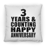 Happy 3rd Anniversary 3 Years & Counting - Throw Pillow