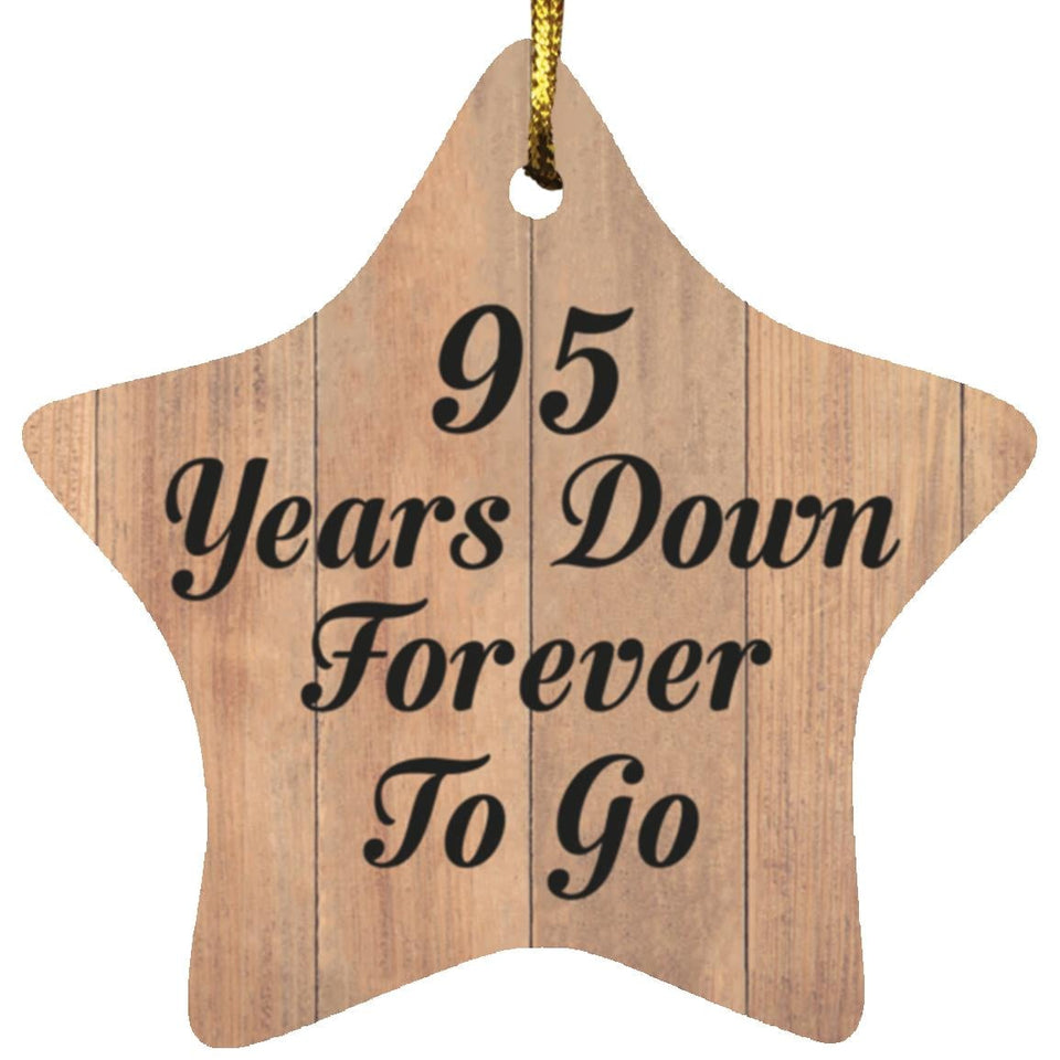 95th Anniversary 95 Years Down Forever To Go - Star Ornament C