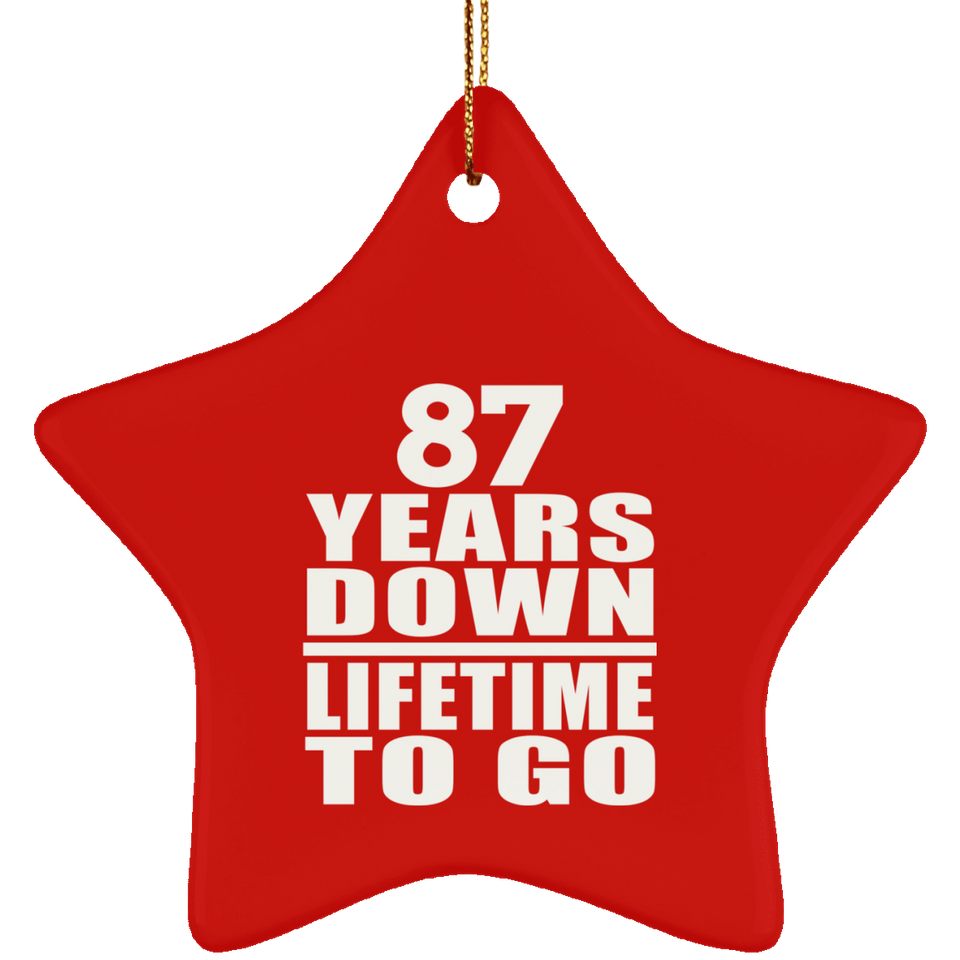 87th Anniversary 87 Years Down Lifetime To Go - Star Ornament