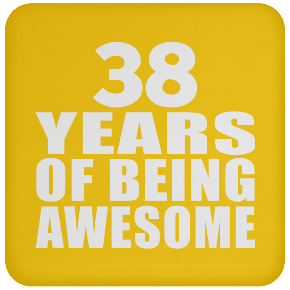 38th Birthday 38 Years Of Being Awesome - Drink Coaster