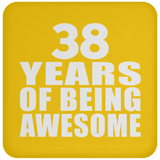 38th Birthday 38 Years Of Being Awesome - Drink Coaster