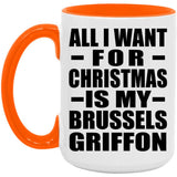 All I Want For Christmas Is My Brussels Griffon - 15oz Accent Mug Orange