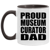 Proud Museum Curator Dad - 11oz Accent Mug Black