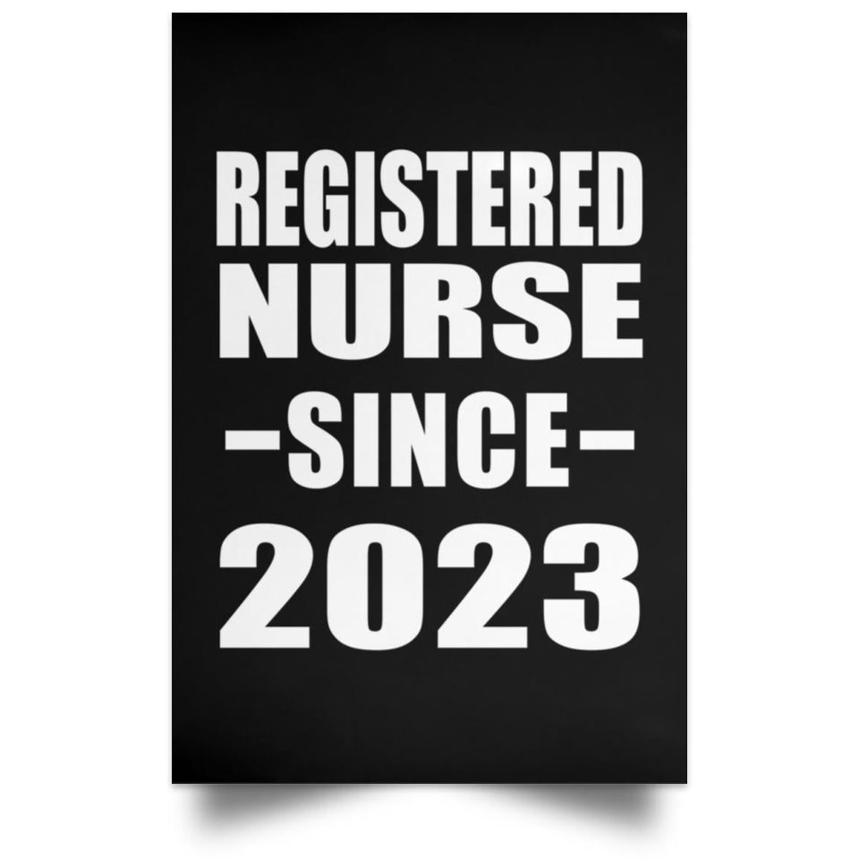 Registered Nurse Since 2023 - Poster Portrait