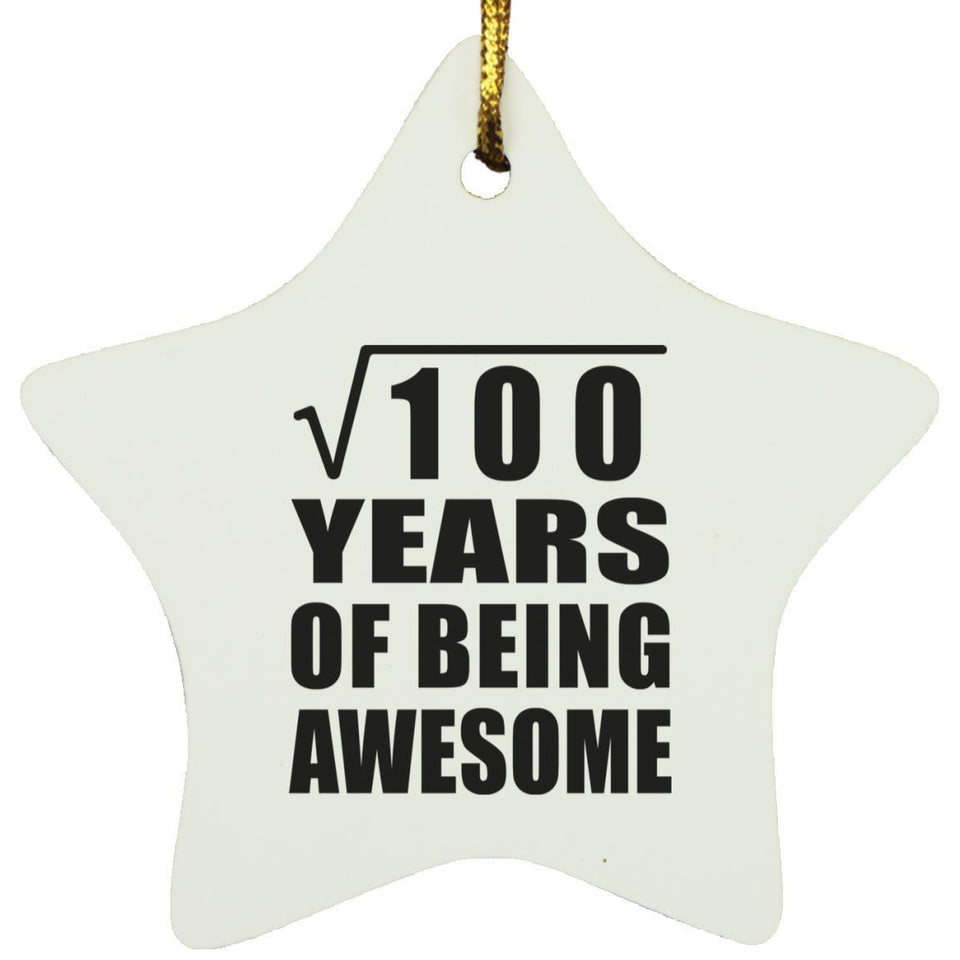 10th Birthday Square Root of 100 Years of Being Awesome - Star Ornament