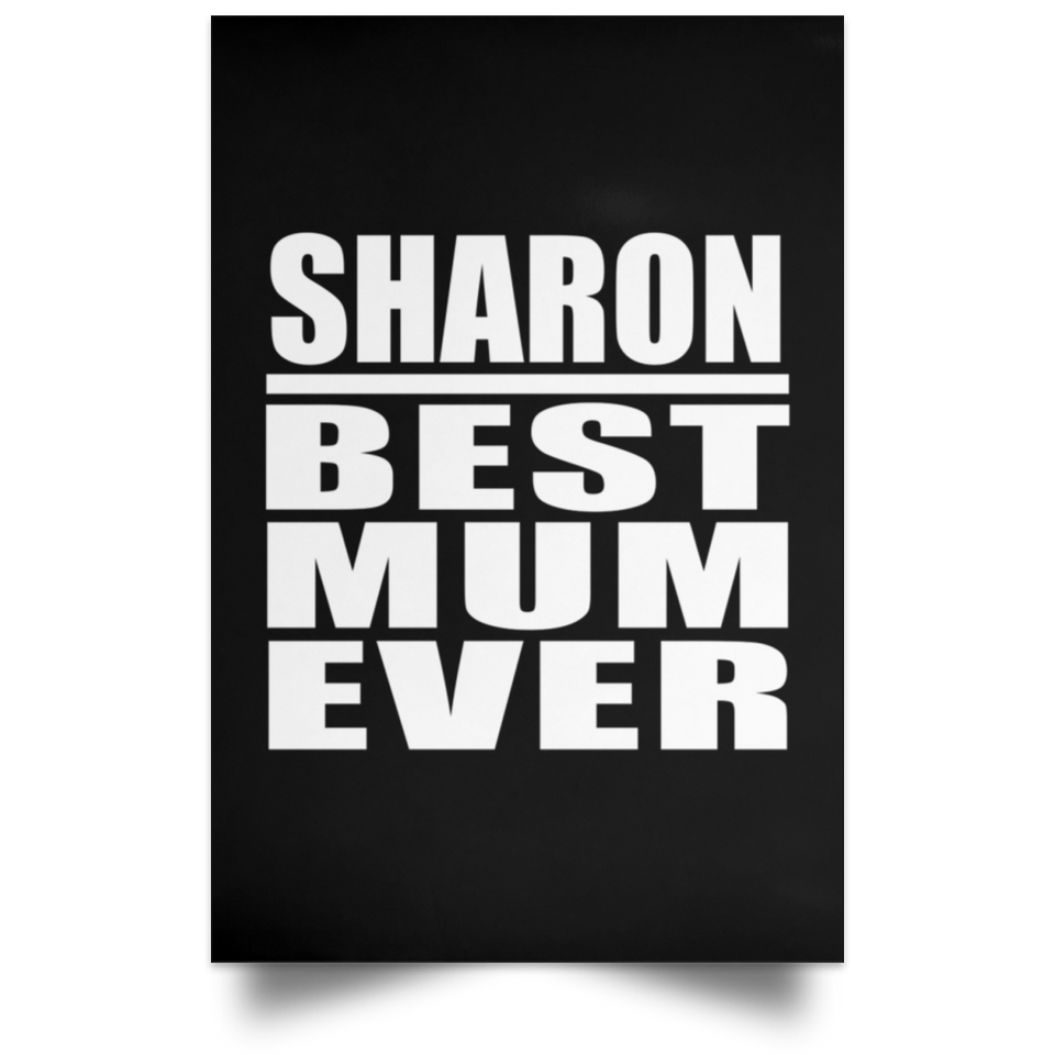 Sharon Best Mum Ever - Poster Portrait