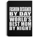 Fashion Designer By Day World's Best Mom By Night - Canvas Portrait