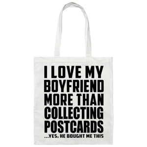 I Love My Boyfriend More Than Collecting Postcards - Tote Bag White