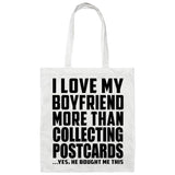 I Love My Boyfriend More Than Collecting Postcards - Tote Bag White