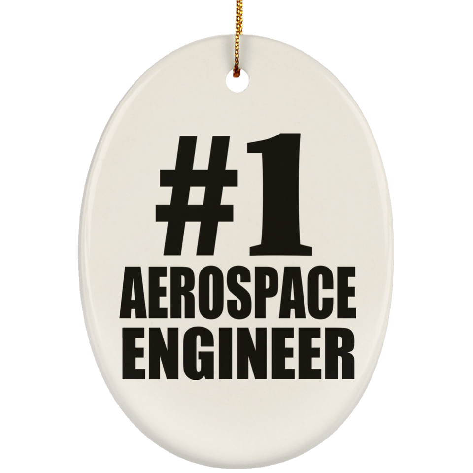 Number One #1 Aerospace Engineer - Oval Ornament