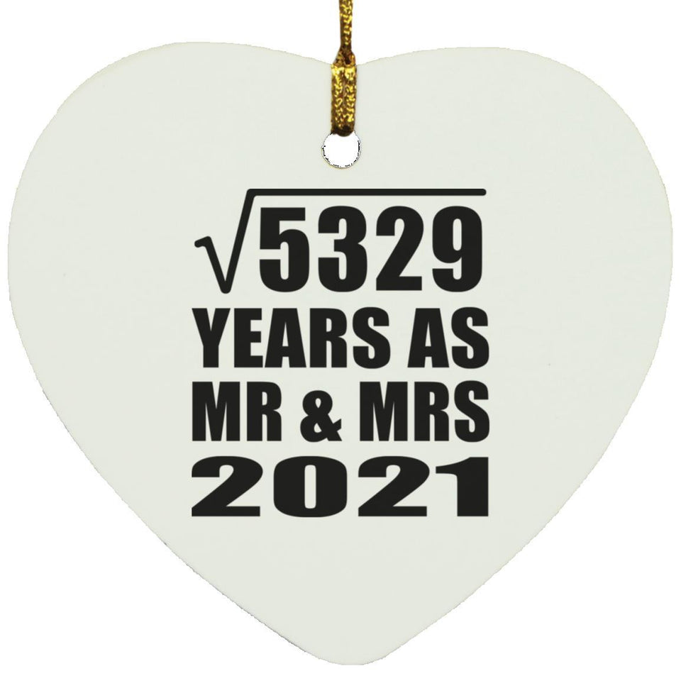 73rd Anniversary Square Root of 5329 Years As Mr & Mrs 2021 - Heart Ornament