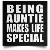 Being Auntie Makes Life Special - Poster Square