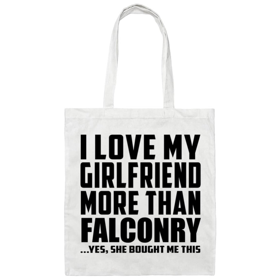 I Love My Girlfriend More Than Falconry - Tote Bag White
