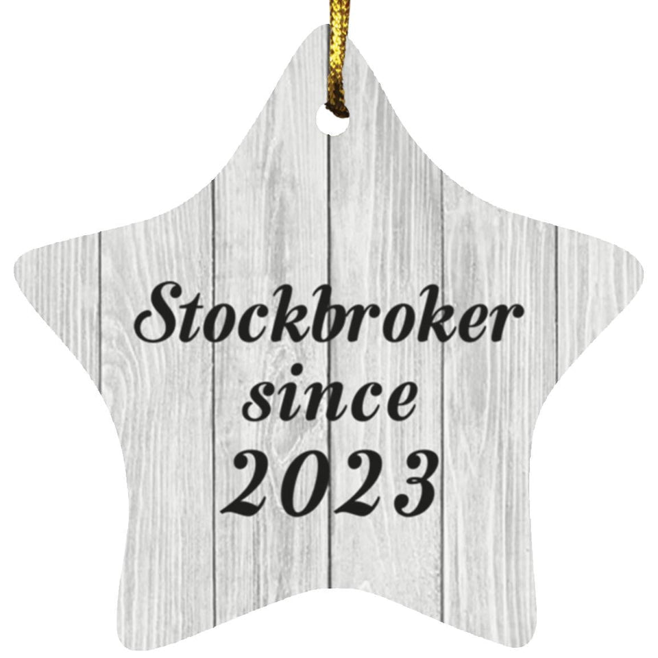 Stockbroker Since 2023 - Star Ornament F