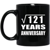 11th Anniversary Square Root of 121 Years Anniversary - 11oz Coffee Mug Black