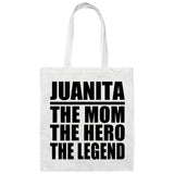 Juanita The Mom The Hero The Legend - Tote Bag White