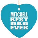 Mitchell Best Dad Ever - Heart Ornament