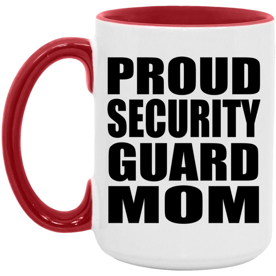 Proud Security Guard Mom - 15oz Accent Mug Red