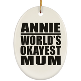 Annie World's Okayest Mum - Oval Ornament