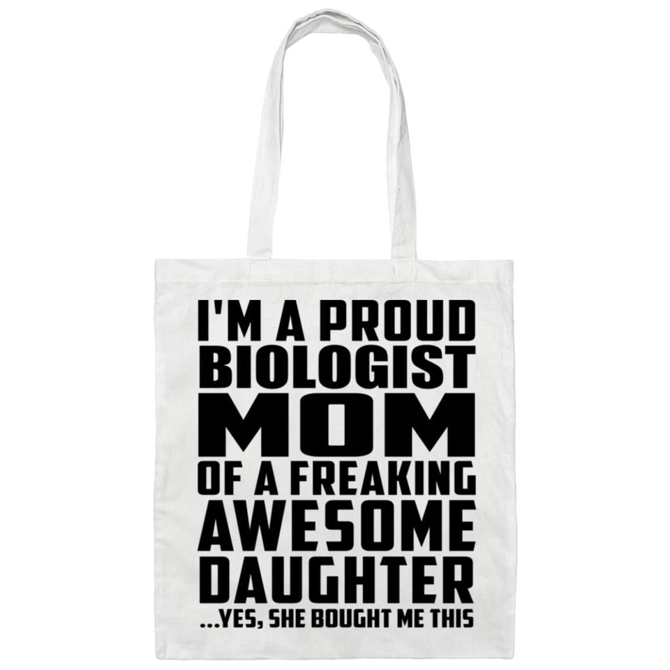 Proud Biologist Mom Of Awesome Daughter - Tote Bag White