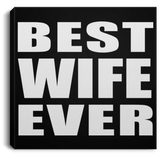 Best Wife Ever - Canvas Square