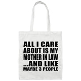 All I Care About Is My Mother In Law - Tote Bag White