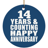 Happy 14th Anniversary 14 Years & Counting - Circle Ornament