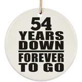 54th Anniversary 54 Years Down Forever to Go - Circle Ornament