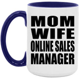 Mom Wife Online Sales Manager - 15oz Accent Mug Purple