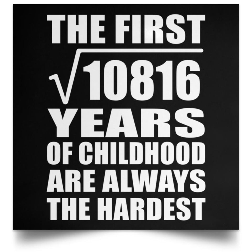 104th Birthday Square Root of 10816 Years of Childhood - Poster Square