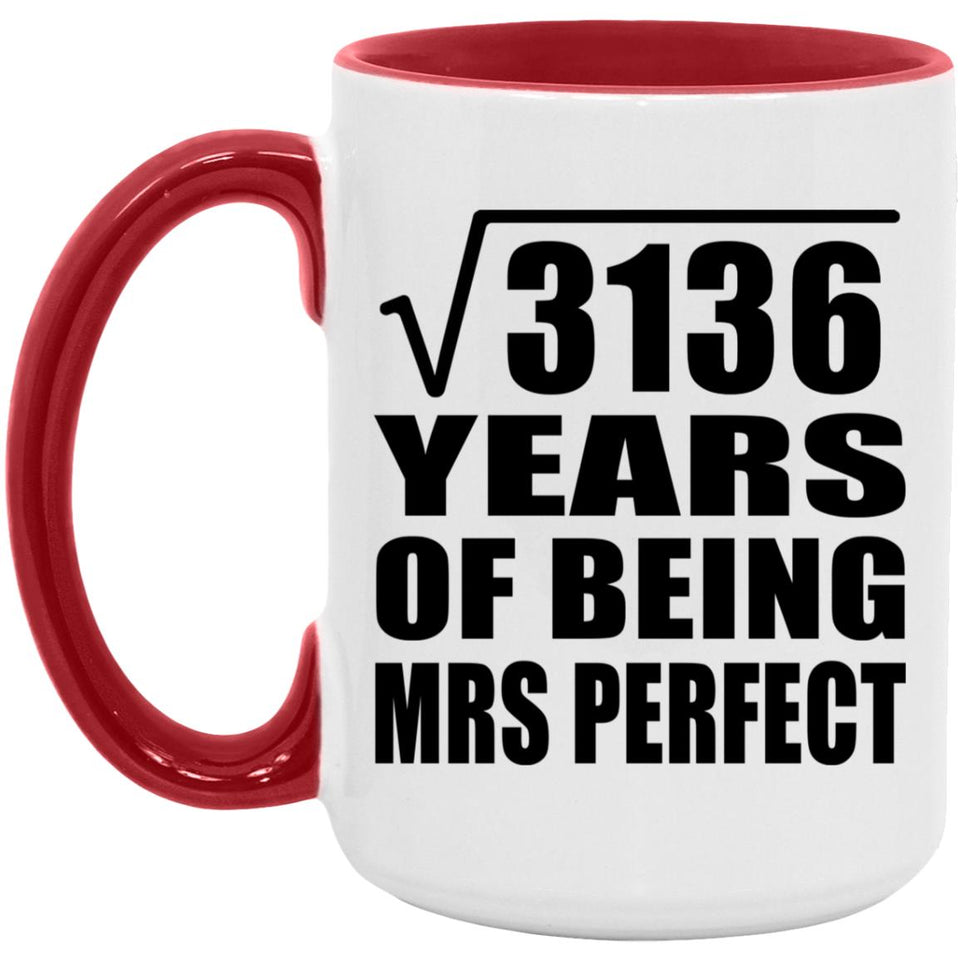 56th Anniversary Square Root of 3136 Years of Mrs Perfect - 15oz Accent Mug Red