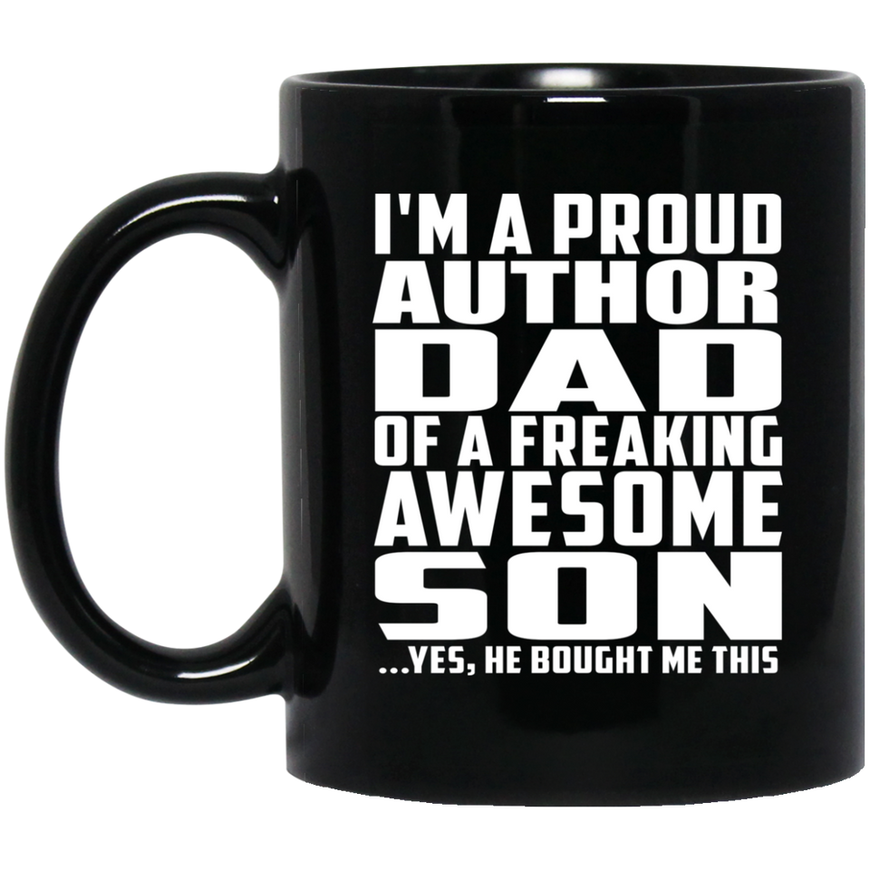 Proud Author Dad Of Awesome Son - 11 Oz Coffee Mug Black