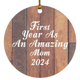 First Year As An Amazing Mom 2024 - Circle Ornament E