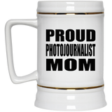 Proud Photojournalist Mom - Beer Stein