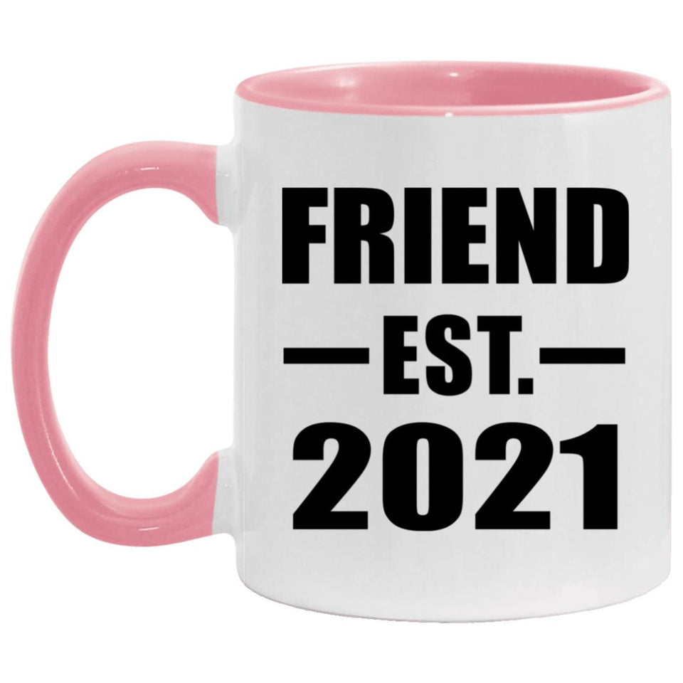 Friend Established EST. 2021 - 11oz Accent Mug Pink